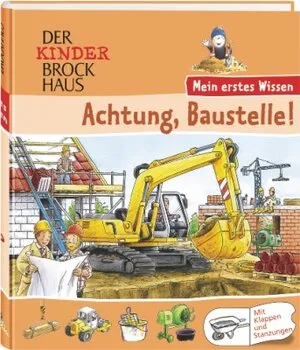 Der Kinder Brockhaus - Mein erstes Wissen Achtung, Baustelle!
