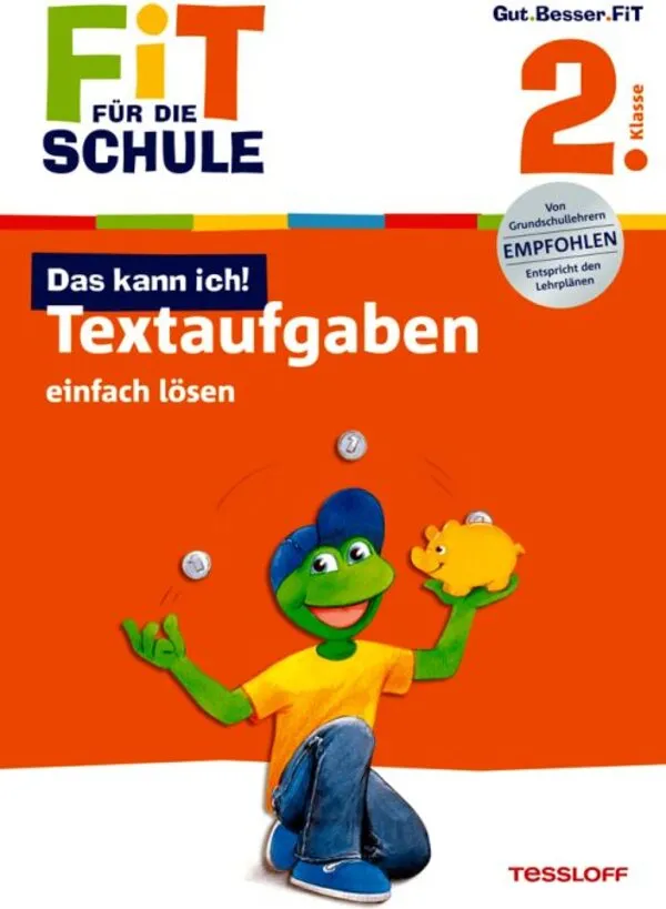 Tonte, A: Das kann ich! Textaufgaben einfach lösen. 2. Klasse