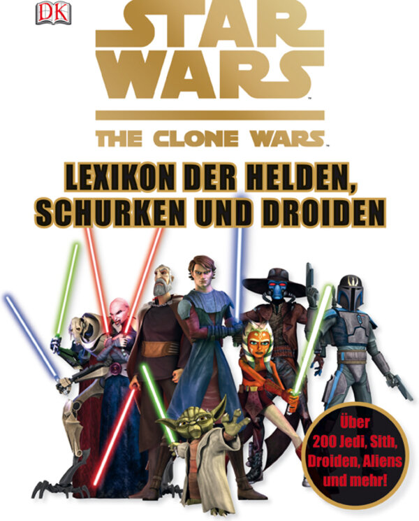 "Star Wars The Clone Wars - Lexikon der Helden, Schurken und Droiden"