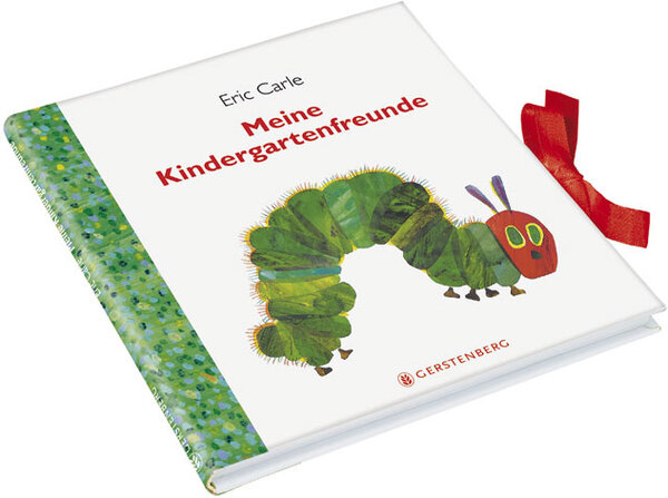 Die kleine Raupe Nimmersatt - Meine Kindergartenfreunde