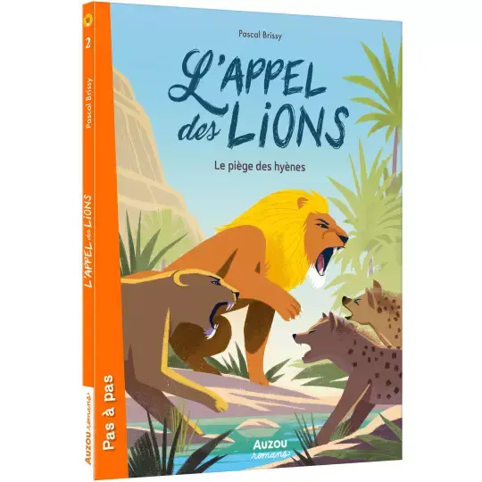 L’APPEL DES LIONS - TOME 2 - LE PIÈGE DES HYÈNES